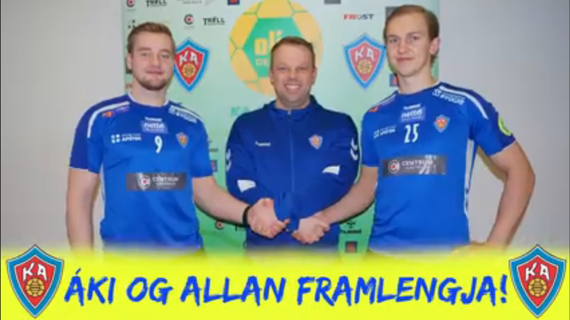 KA kunnger nýggjár sáttmálar við Áka Egilsnes og Allan Norðberg í dag - Sí KA fagna sáttmálanum niðast